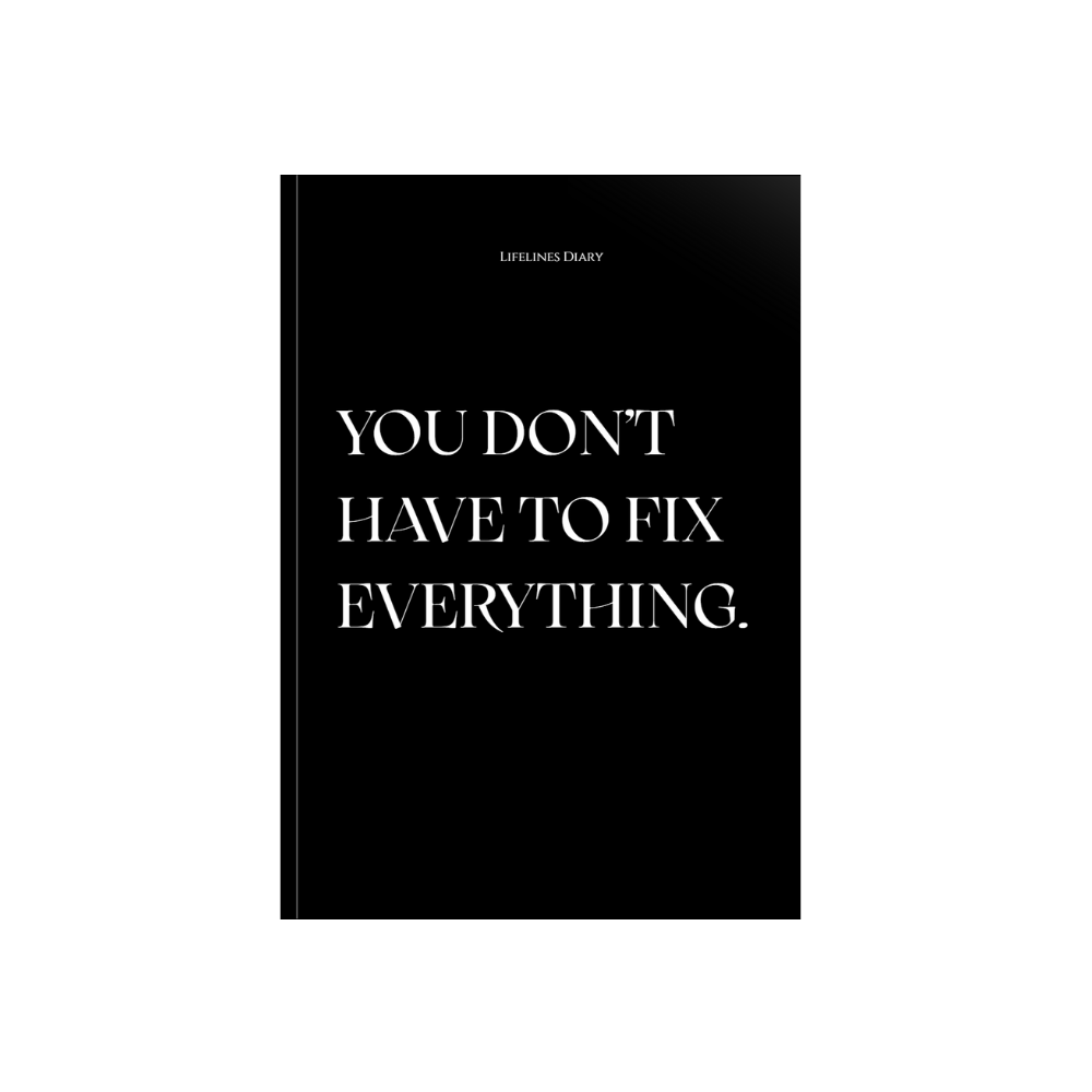 You don't have to fix everything