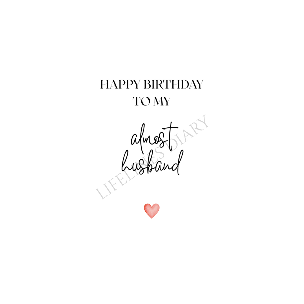 Karte „Happy birthday to my almost husband“